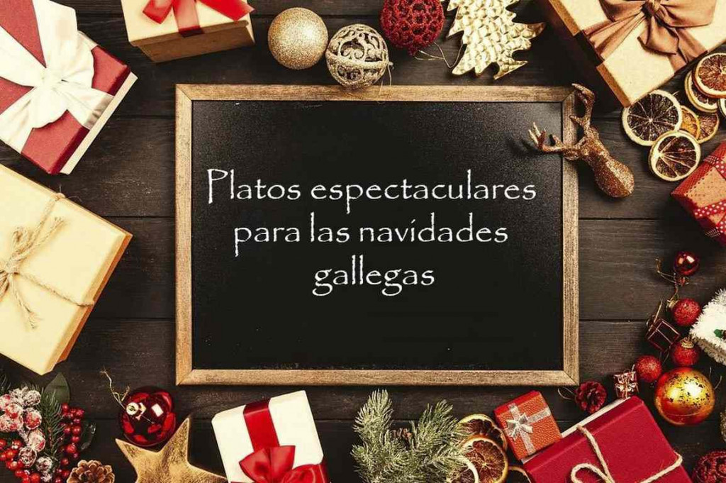 Platos espectaculares para las navidades gallegas